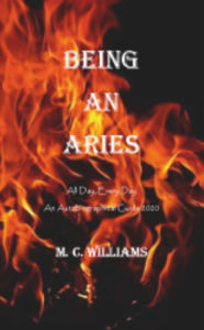 Title: Being An Aries, Author: M. C. Williams