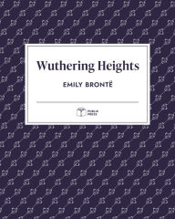 Title: Wuthering Heights (Publix Press), Author: Emily Brontë