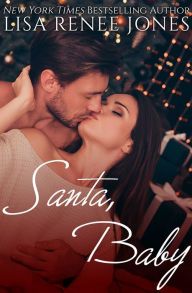 Title: Santa, Baby, Author: Lisa Renee Jones