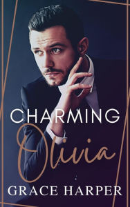 Title: Charming Olivia, Author: Grace Harper