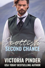 Title: Scottish Second Chances, Author: Victoria Pinder