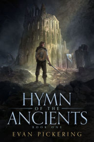 Title: Hymn of the Ancients, Author: Evan Pickering
