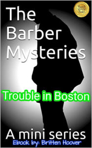 Title: Trouble in Boston, Author: Britten Hoover
