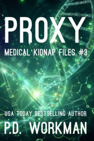 Title: Proxy, Author: P. D. Workman