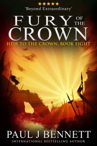 Title: Fury of the Crown: An Epic Fantasy Novel, Author: Paul J. Bennett