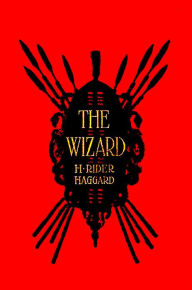 Title: The Wizard, Author: H. Rider Haggard