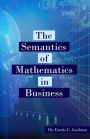 The Semantics of Mathematics in Business