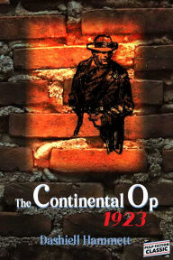 Title: The Continental Op -1923, Author: Dashiell Hammett