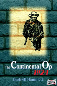 Title: The Continental Op -1924, Author: Dashiell Hammett