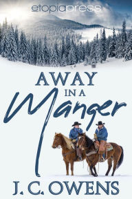 Title: Away in a Manger, Author: J. C. Owens