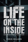 Life on the Inside