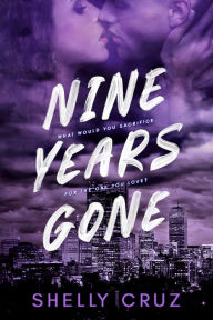 Title: Nine Years Gone, Author: Shelly Cruz