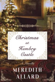 Title: Christmas at Hembry Castle: A Victorian Christmas Novella, Author: Meredith Allard