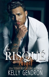 Title: The Risque Target, Author: Kelly Gendron