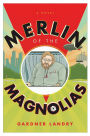 Merlin of the Magnolias