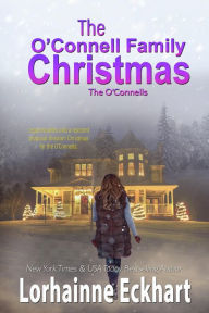 Title: The O'Connell Family Christmas, Author: Lorhainne Eckhart