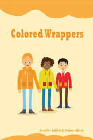 Title: Colored Wrappers, Author: Shane Letizia