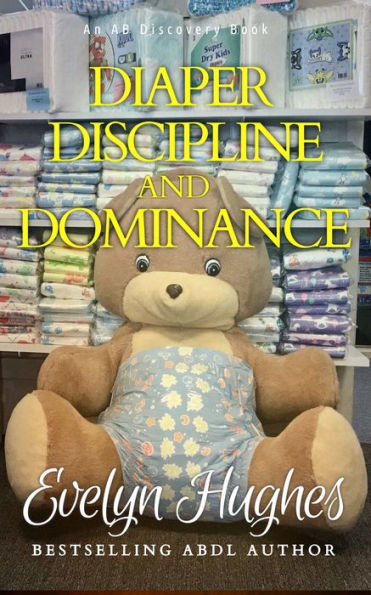 Diaper Discipline and Dominance