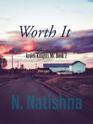 Title: Worth It, Author: Nicole Natishna