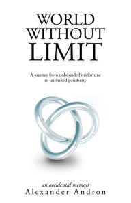 Title: World Without Limit, Author: Alexander Andron