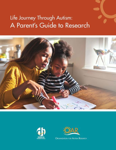 Life Journey Through Autism: A Parent's Guide To Research