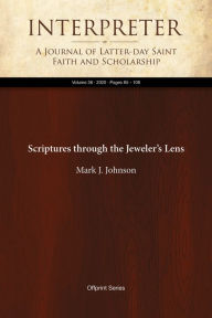 Title: Scriptures through the Jewelers Lens, Author: Mark J. Johnson