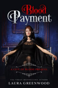Title: Blood Payment, Author: Laura Greenwood