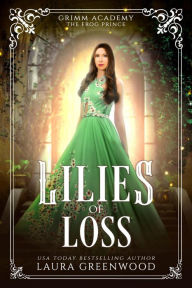 Title: Lilies Of Loss, Author: Laura Greenwood