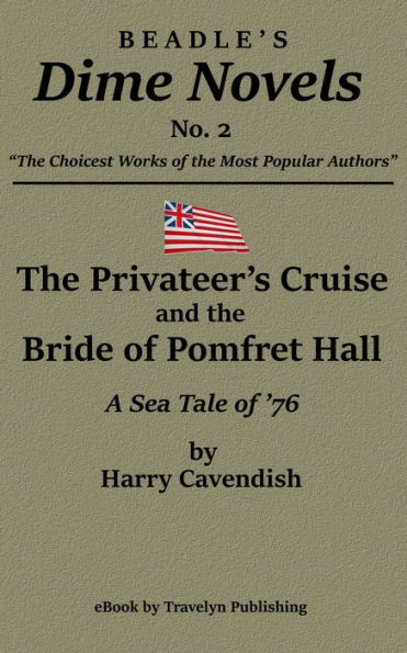 The Privateers Cruise and the Bride of Pomfret Hall