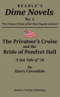 The Privateers Cruise and the Bride of Pomfret Hall