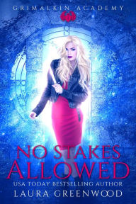 Title: No Stakes Allowed, Author: Laura Greenwood