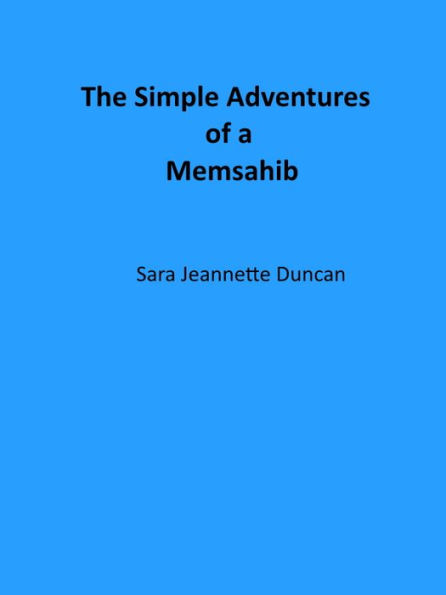 The Simple Adventures of a Memsahib