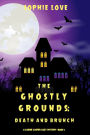 The Ghostly Grounds: Death and Brunch (A Canine Casper Cozy MysteryBook 2)