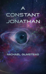 Title: A Constant Jonathan, Author: Michael Olmstead