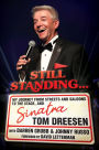 Still Standing: My Journey from Streets and Saloons to the Stage, and Sinatra
