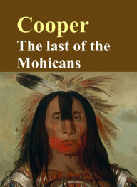 Title: The Last of the Mohicans, Author: James Fenimore Cooper