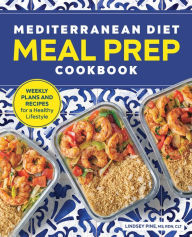Title: Mediterranean Diet Meal Prep Cookbook: Weekly Plans and Recipes for a Healthy Lifestyle, Author: Lindsey Pine