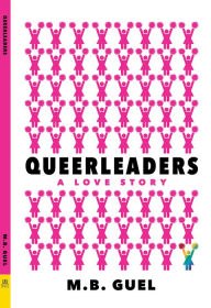 Title: Queerleaders, Author: M.B. Guel