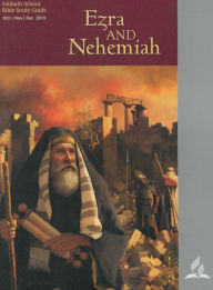 Title: Ezra and Nehemiah (Adult Bible Study Guide) 4Q 2019, Author: Jiri Moskala