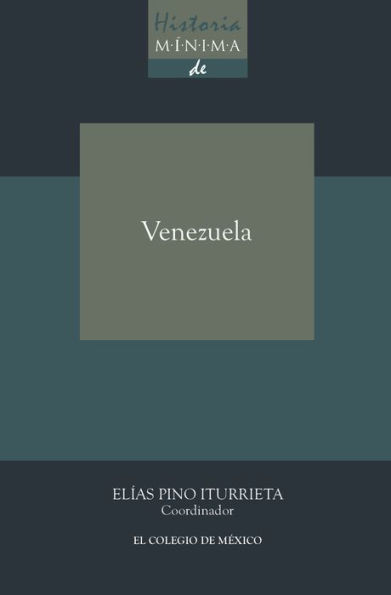 Historia minima de Venezuela