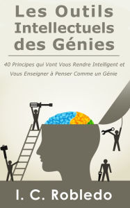 Title: Les Outils Intellectuels des Genies, Author: I. C. Robledo