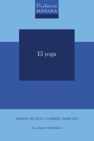 Title: Historia minima del yoga, Author: Adrian Munoz