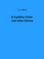 A Capillary Crime and other Stories