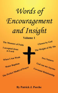 Title: Words of Encouragement and Insight, Author: Patrick J. Porche