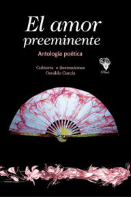 Title: El amor preeminente, Author: Amanda Calana