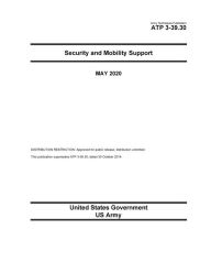 Title: Army Techniques Publication ATP 3-39.30 Security and Mobility Support May 2020, Author: United States Government Us Army