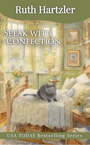 Speak with Confection: Cozy Mystery