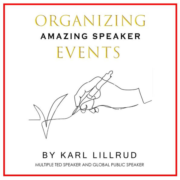 Organizing Amazing Speaker Events