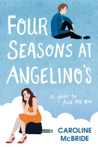 Title: Four Seasons at Angelinos, Author: Caroline McBride