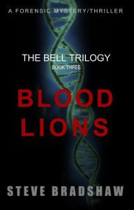 Title: BLOOD LIONS, Author: Steve Bradshaw
